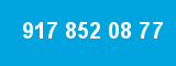 917 852 08 77 917 852 08 77